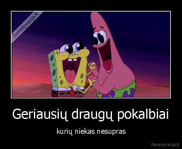 Geriausių draugų pokalbiai