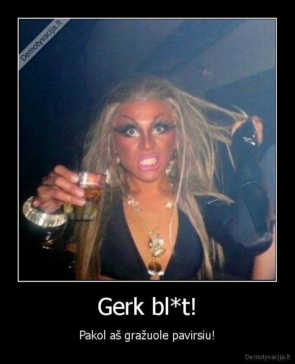 alkoholis,baisi, merga,viskis