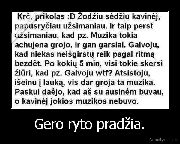 Gero ryto pradžia.