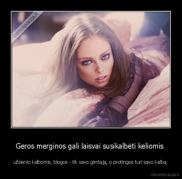 Geros merginos gali laisvai susikalbėti keliomis 