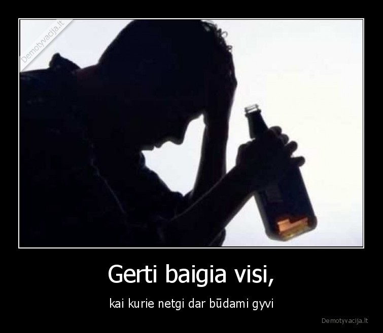 alkoholis,mesti,gerti