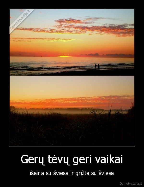 Gerų tėvų geri vaikai