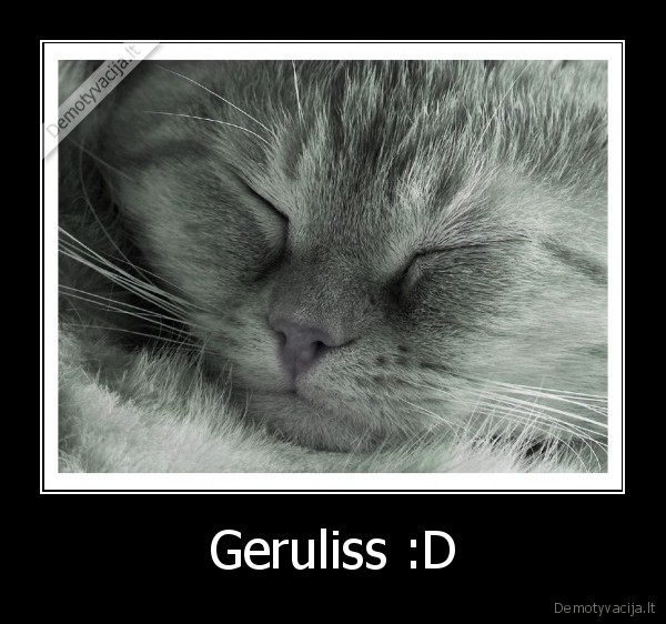 Geruliss :D
