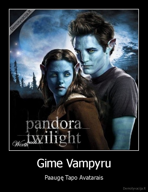 avataras,vampyras,melynas