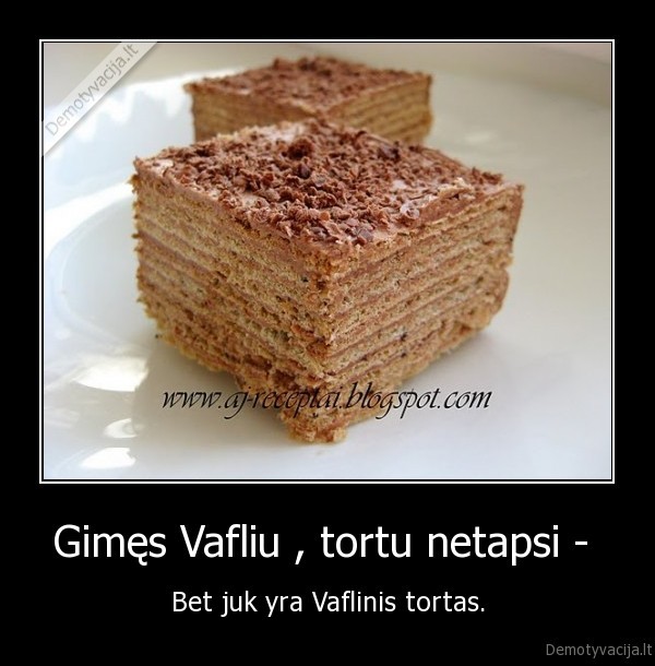 vafliu, tortas