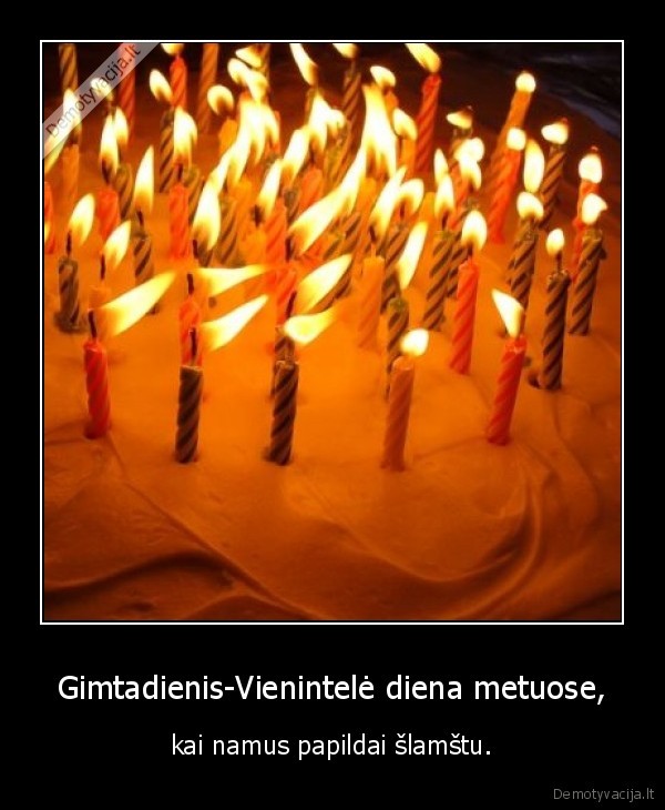 Gimtadienis-Vienintelė diena metuose,