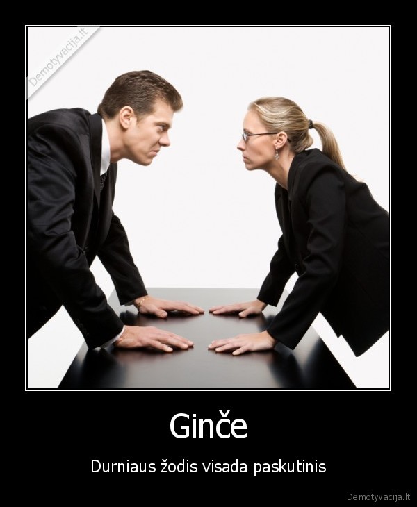 gincas,barnis,pyktis