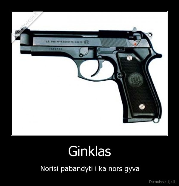 ginklas,demotyvacija,pistoletas,kulkos