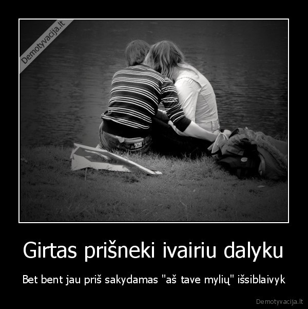 Girtas prišneki ivairiu dalyku