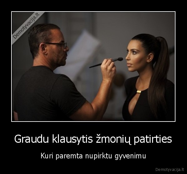 grozis,pinigai,nupirktas, gyvenimas,patirtis,tustuma