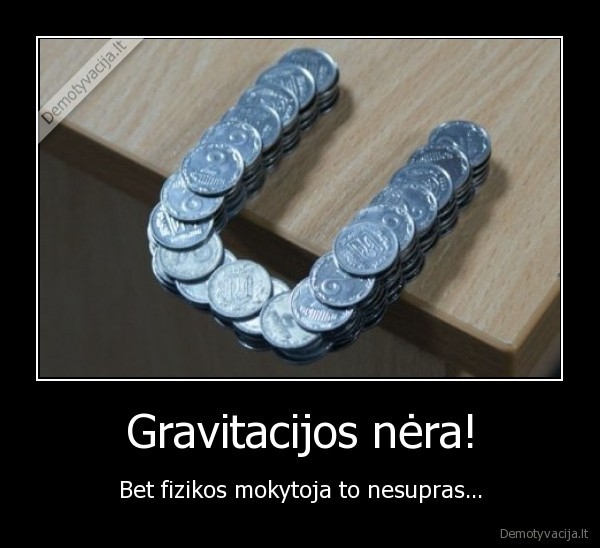centai,fizika,gravitacija,mokytoja