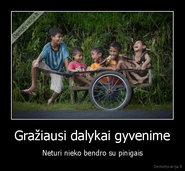 Gražiausi dalykai gyvenime