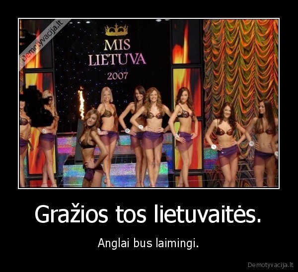 Gražios tos lietuvaitės.