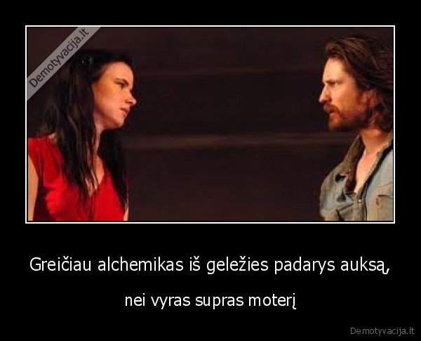 Greičiau alchemikas iš geležies padarys auksą,