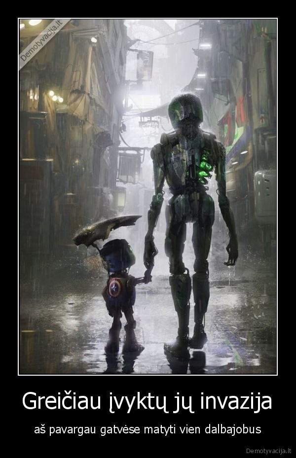 Greičiau įvyktų jų invazija