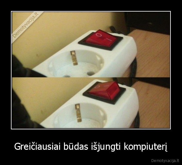 Greičiausiai būdas išjungti kompiuterį