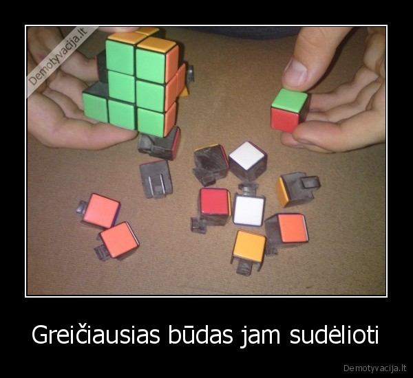 Greičiausias būdas jam sudėlioti