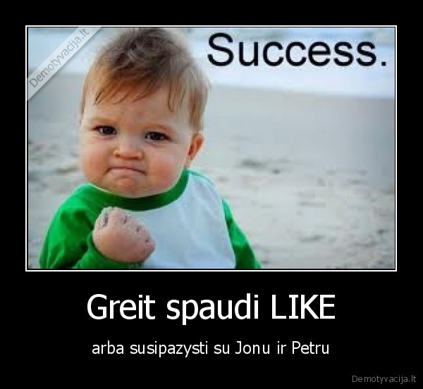 Greit spaudi LIKE