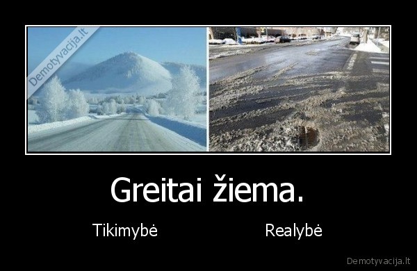 Greitai žiema.