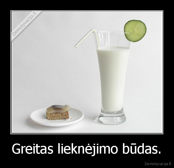 pienas,silke,liekneti