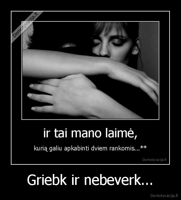 uzkniso,tokios,demo,belekaip,rimtai,as,jum,sakau