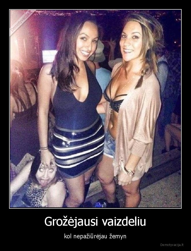 paziurejau,zemyn,merginos,alkoholis,tusai