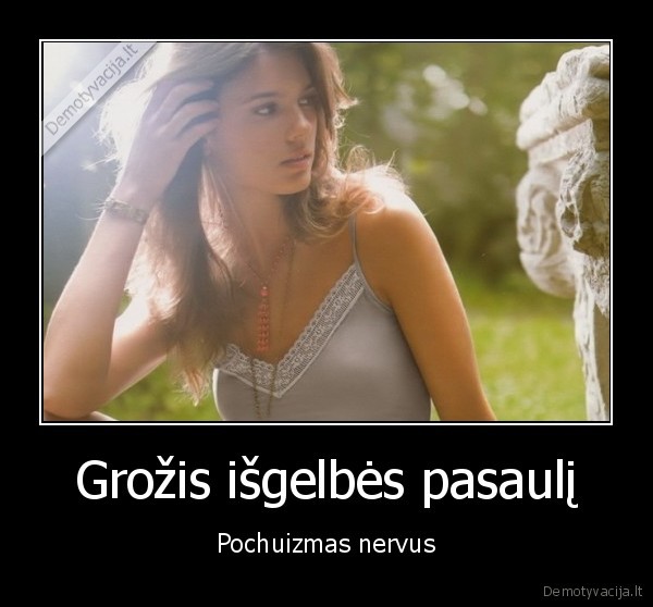 Grožis išgelbės pasaulį