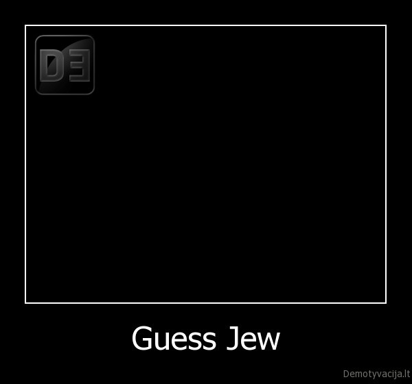 reklama,jew,guess, who