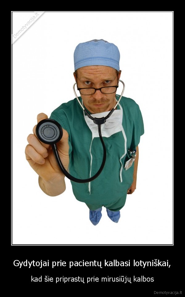 Gydytojai prie pacientų kalbasi lotyniškai,