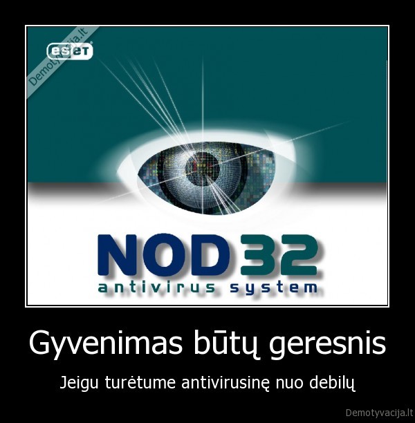 nod32, forever,taip, ..., cia, reklamuoju, nod32, 