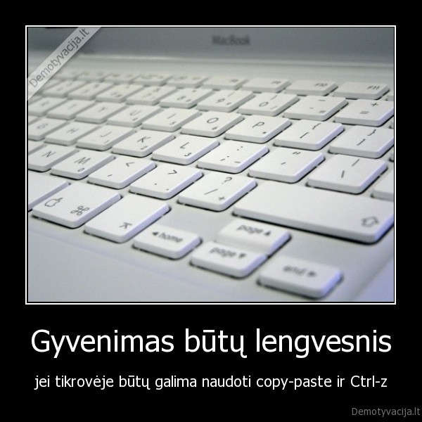 Gyvenimas būtų lengvesnis