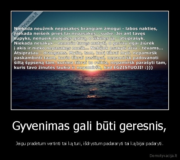 Gyvenimas gali būti geresnis,