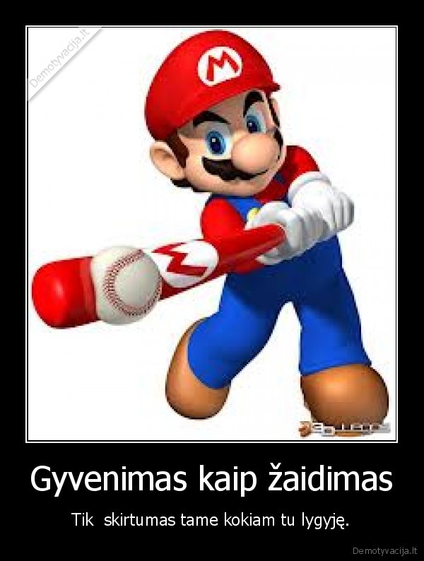 zaidimai,gyvenimas