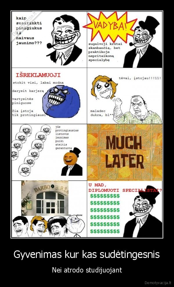 pinigiukus, sumokejai, ir, i, birza, sedet, nuejai, tai, gyvenimas, grazus, aciu, kubiliau