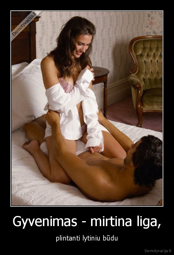 Gyvenimas - mirtina liga,