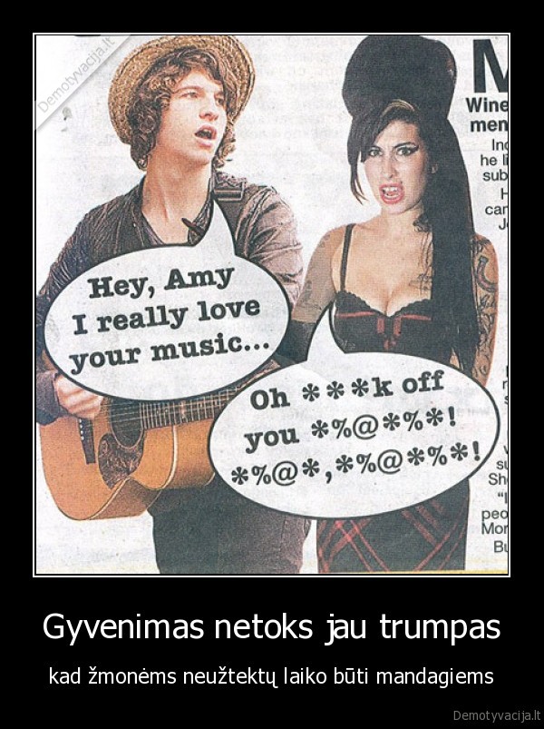 Gyvenimas netoks jau trumpas