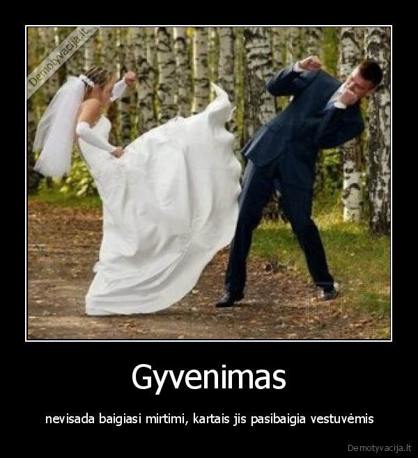 Gyvenimas nevisada baigiasi mirtimi