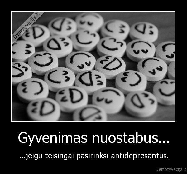 Gyvenimas nuostabus...