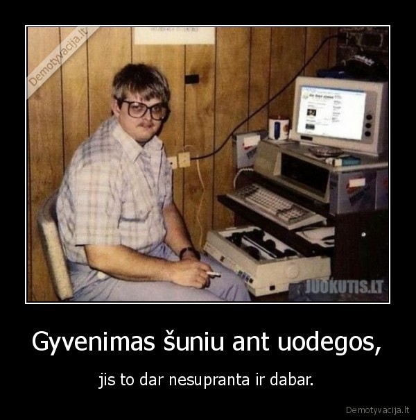 Gyvenimas šuniu ant uodegos,