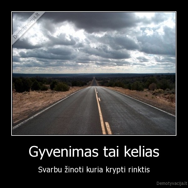 gyvenimas,kelias,kryptis