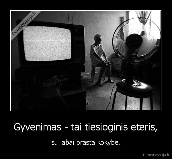 gyvenimas,tv,eteris,tiesioginis,pranas,zmogus,televizorius,irasas,kokybe
