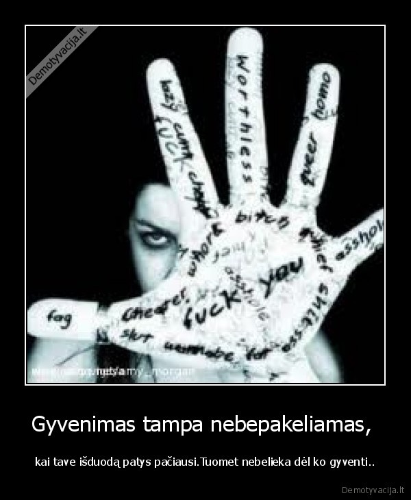 Gyvenimas tampa nebepakeliamas, 