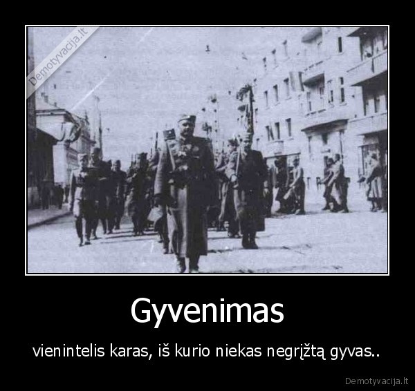 karas, gyvenimas, mirtis, zutis