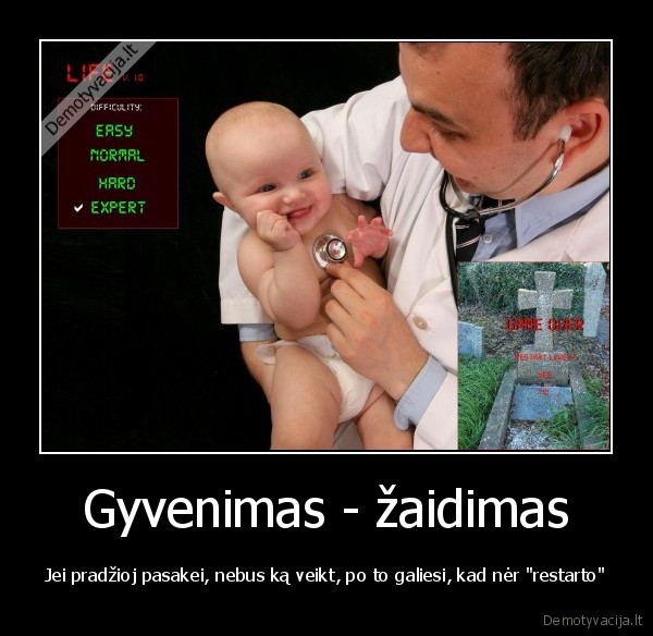 gyvenimas, zaidimas