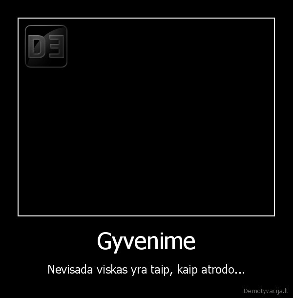 gyvenimas,juokinga,pamokymas