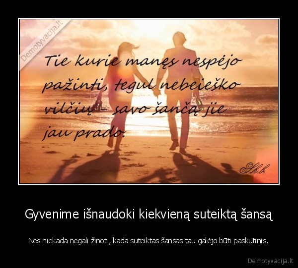 gyvenimas,likimas,supratimas,pamastymas