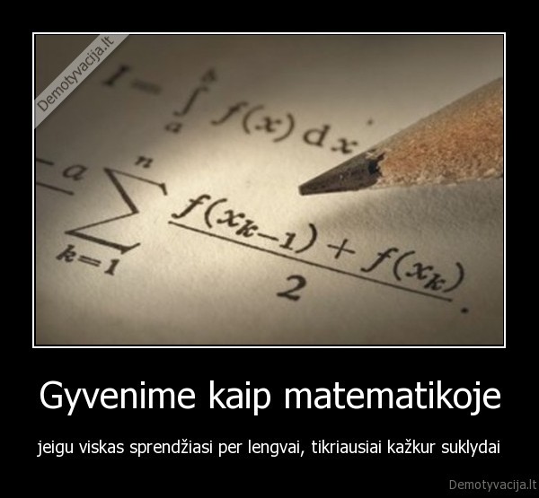 matematika,gyvenimo, ismintis