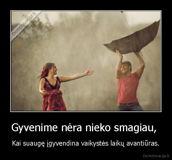 Gyvenime nėra nieko smagiau, 