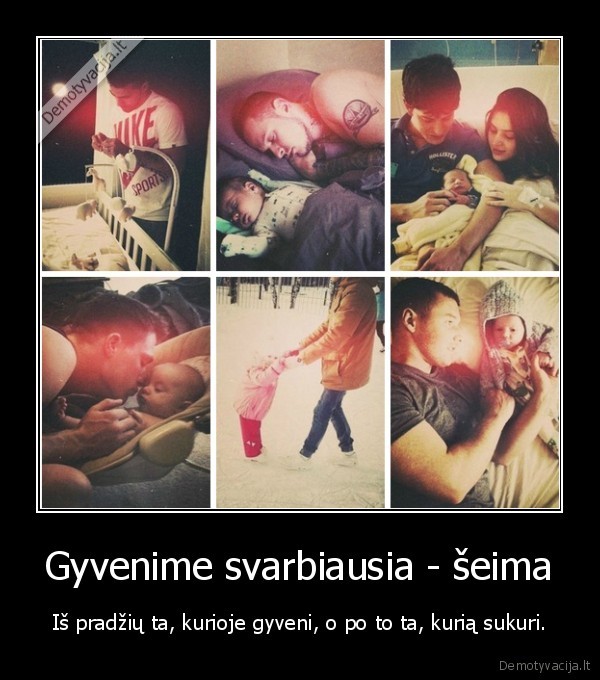 seima,svarbiausia,sukurti