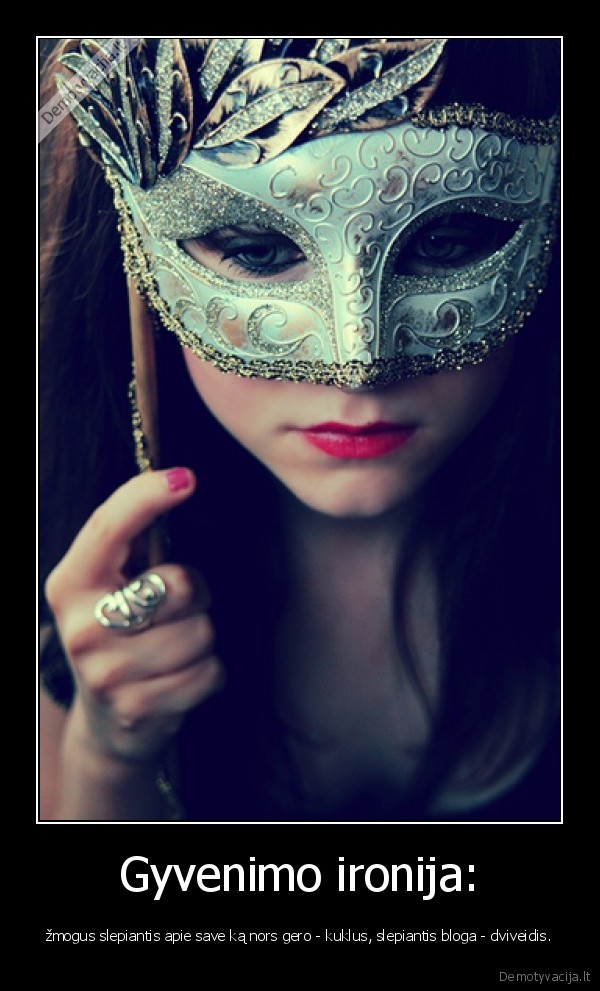 Gyvenimo ironija: